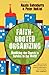 Faith-Rooted Organizing: Mobilizing the Church in Service to the World
