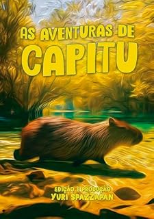 Livro As Aventuras de Capitu: A Capivara Perdida