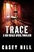 Trace - CSI Reilly Steel #5