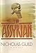 The Assyrian (Tiglath Ashur Book 1) by Nicholas Guild