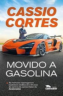 Livro Movido a Gasolina: As melhores reportagens e bastidores inéditos dos 20 anos de carreira do apresentador do Acelerados
