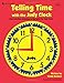 Telling Time with the Judy Clock: Reproducible Activities to Use with the Judy Clock, Grades K-3