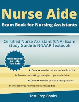 Nurse Aide Exam Book for Nursing Assistants: Certified Nurse Assistant (CNA) Exam Study Guide & NNAAP Textbook