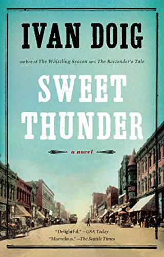 Sweet Thunder (Two Medicine Country) by Ivan Doig