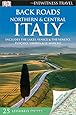 Back Roads Northern & Central Italy (Eyewitness Travel Back Roads)