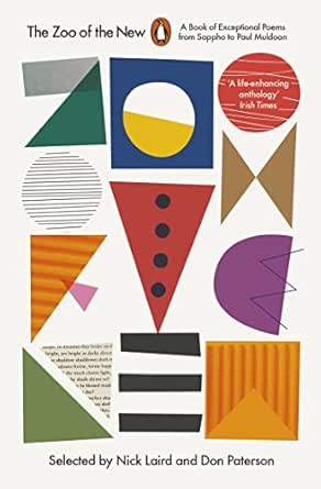 Amazon Com The Zoo Of The New A Book Of Exceptional Poems From Sappho To Paul Muldoon Penguin Modern Classics Ebook Paterson Don Laird Nick Kindle Store
