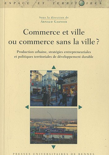 Commerce et ville ou commerce sans la ville ?