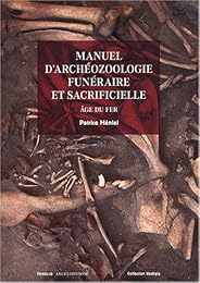 Manuel d'archéozoologie funéraire et sacrificielle