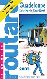 Guadeloupe, les Saintes, Marie-Galante, la Désirade, Saint-Martin, Saba, Saint-Barthélemy et Anguilla