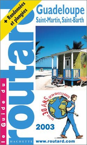 Guadeloupe, les Saintes, Marie-Galante, la Désirade, Saint-Martin, Saba, Saint-Barthélemy et Anguilla