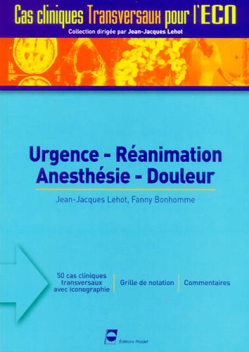 Urgence, réanimation, anesthésie, douleur