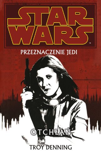 Star Wars. Przeznaczenie Jedi. Tom 3: Otchlan (polish)