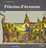pelerins d'armenie saints d'occident by 