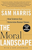 The Moral Landscape: How Science Can Determine Human Values