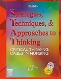 Strategies, Techniques and Approaches to Thinking : Critical Thinking Cases in Nursing, de Castillo, Sandra Luz Martinez, 1416025758