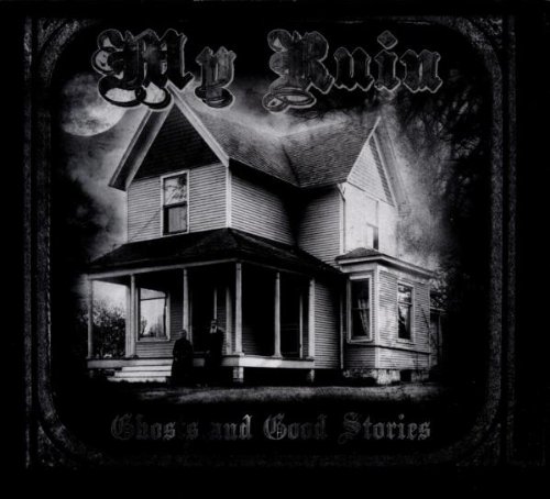 My Ruin - Ghosts & Good Stories - Zortam Music