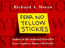 Fear No Yellow Stickies: More Business Wisdom Too Simple Not to Know