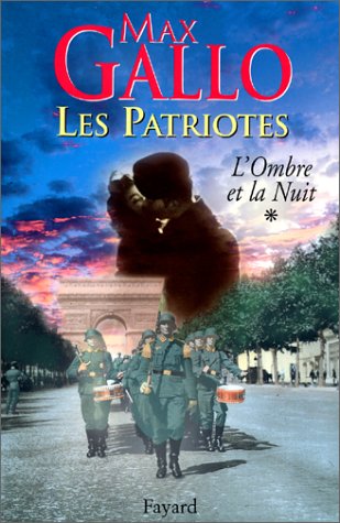 Les patriotes: 01: L'ombre et la nuit