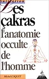 Les çakras: L'anatomie occulte de l'homme (French Edition) by