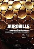 Auroville : Carnets indiens d'un Occidental idéaliste aux prises avec la réalité d'un dieu à tête d'éléphant by 