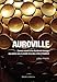 Auroville : Carnets indiens d'un Occidental idéaliste aux prises avec la réalité d'un dieu à tête d'éléphant by 