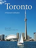 Toronto: A Pictorial Celebration by