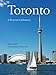 Toronto: A Pictorial Celebration by