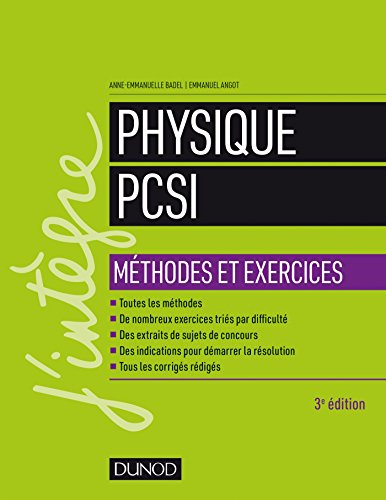 Physique PCSI : Méthodes et exercices by