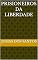 Livro Prisioneiros da liberdade