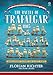 The Battle of Trafalgar 1805: Profile Models of Every Ship in Both Fleets (Fleets in Profile) by