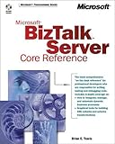 Building Microsoft Biz Talk Server 2000 Solutions (Core Reference), Travis, Brian E. and Oz, Mehtap, 0735613737