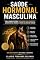 Livro Saúde Hormonal Masculina: O Guia Definitivo para Recuperar sua Energia, Disposicao, Vitalidade e Performance aos 30, 40, 50 Anos e Além (Coleção Performance & Saúde Livro 5)