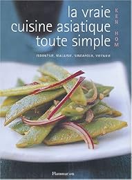 La  vraie cuisine asiatique toute simple
