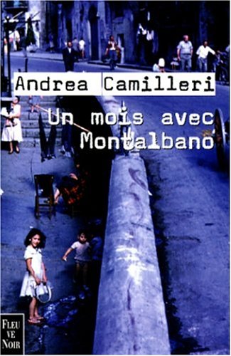 Une enquête du commissaire Montalbano: Un mois avec Montalbano