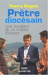 Prêtre diocésain, une vocation et un métier d'avenir