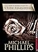 A Rose Remembered (Secret of the Rose Book 2) by Michael Phillips