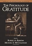 The Psychology of Gratitude (Series in Affective Science)