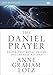 The Daniel Prayer Video Study: Prayer That Moves Heaven and Changes Nations