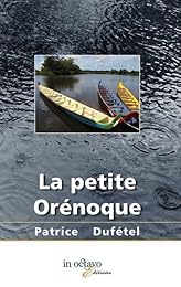 La  petite Orénoque