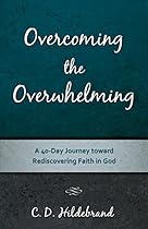 Overcoming the Overwhelming