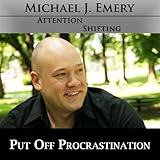 Put Off Procrastination - Tired of Procratinating? Use Nlp and Hypnosis Mp3 to End Procrastination