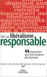 Vers un libéralisme responsable
