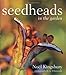 Seedheads in the Garden by Noël Kingsbury, Jo Whitworth