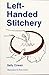 Left Handed Stitchery by 