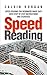 Speed Reading: Speed Reading for Beginners Made Easy with Step by Step Instructions and Exercises