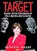 Target: Caught In the Crosshairs of Bill and Hillary Clinton