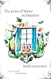 The Price of Water in Finistère by Bodil Malmsten