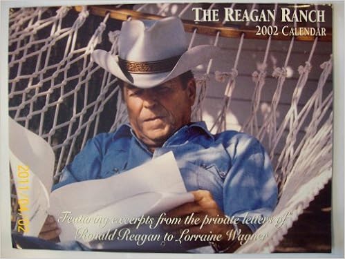 Reagan Ranch Calendar 2022 The Reagan Ranch 2002 Calendar - Featuring Excerpts From The Private  Letters Of Ronald Reagan To Lorraine Wagner: Young America's Foundation:  Amazon.com: Books