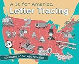 A is for America Letter Tracing: 50 States of Fun ABC Practice