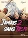 Jamais 2 sans trois: Intégrale (French Edition) by